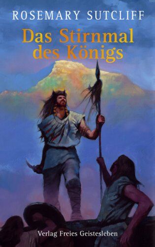 Rosemary Sutcliff Das Stirnmal Des Königs