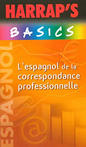 Harrap L'Espagnol De La Correspondance Professionnelle