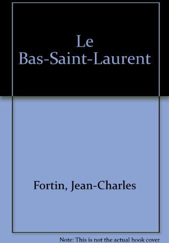 Jean-Charles Fortin Le Bas-Saint-Laurent