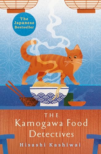 Hisashi Kashiwai The Kamogawa Food Detectives: The Heartwarming Japanese seller