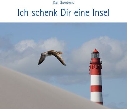 Kai Quedens Ich Schenk Dir Eine Insel