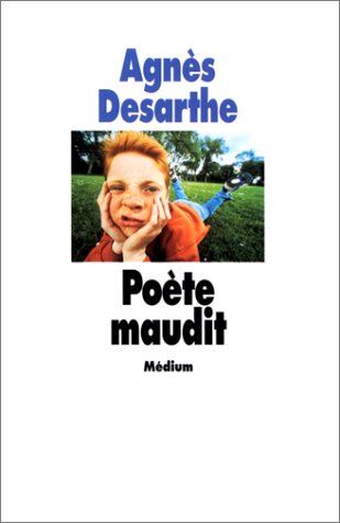 Agnès Desarthe Poète Maudit (Medium Poche)