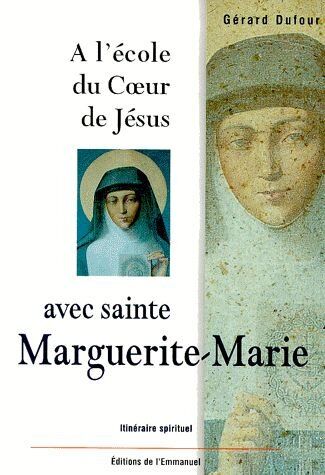 Marguerite-Marie Alacoque À L'École Du Coeur De Jésus Avec Sainte Marguerite-Marie