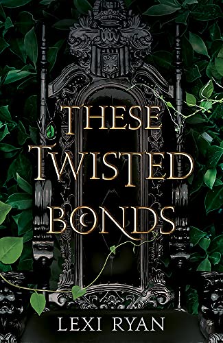 Lexi Ryan These Twisted Bonds
