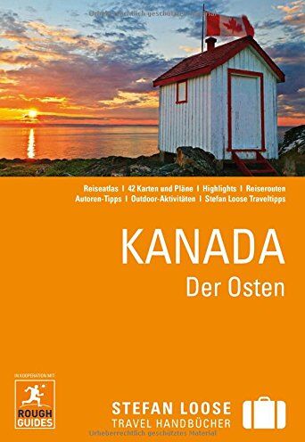 Steven Horak Stefan Loose Reiseführer Kanada Der Osten: Mit Reiseatlas