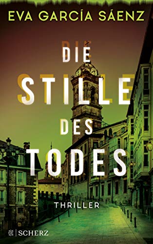 Eva García Sáenz Die Stille Des Todes (Inspector Ayala Ermittelt)