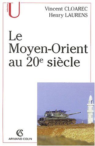 Vincent Cloarec Le Moyen-Orient Au 20ème Siècle