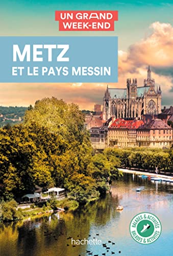 Anonyme Metz Et Le Pays Messin Un Grand Weekend