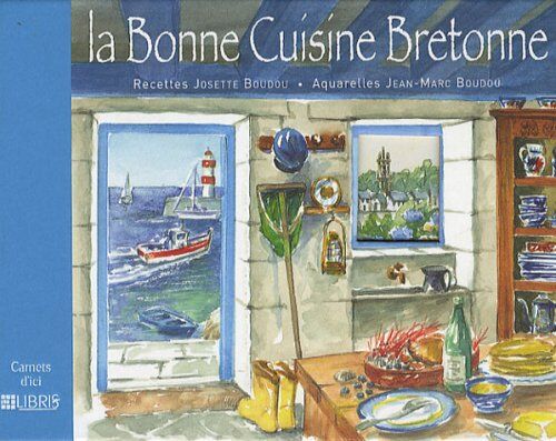 Josette Boudou La Bonne Cuisine Bretonne