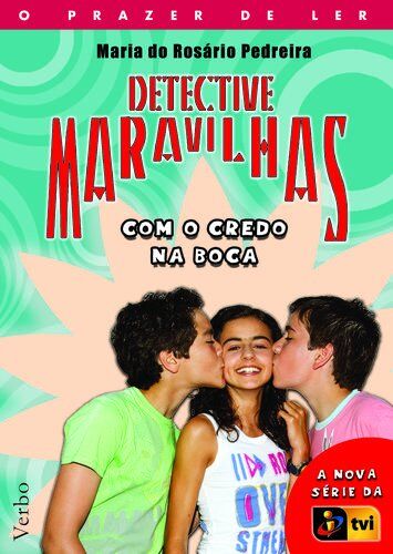 Maria do Rosário Pedreira Detective Maravilhas Com O Credo Na Boca