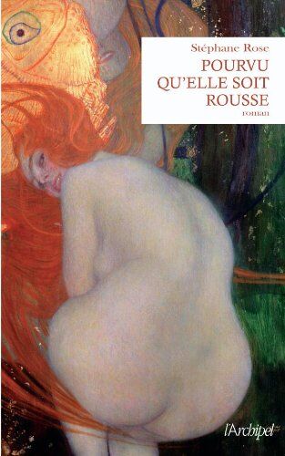 Stéphane Rose Pourvu Qu'Elle Soit Rousse