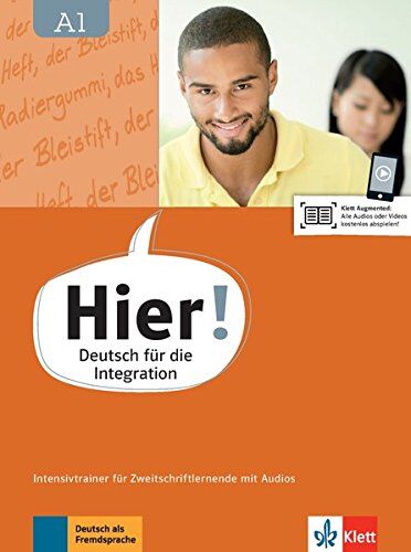 Vasili Bachtsevanidis Hier! A1: Deutsch Für Die Integration. Intensivtrainer Für Zweitschriftlernende Mit Audios (Hier! / Deutsch Für Die Integration)