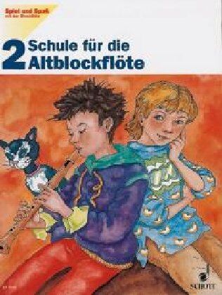 Gudrun Heyens Schule Für Die Altblockflöte, H.2 (Spiel Und Spaß Mit Der Blockflöte)