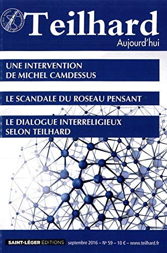 Collectif N 59 - Teilhard Aujourd'Hui - Septembre 2016 - Une Intervention De Michel Camdessus