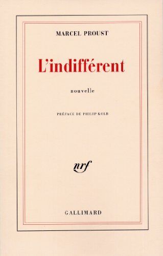 Marcel Proust L'Indifférent