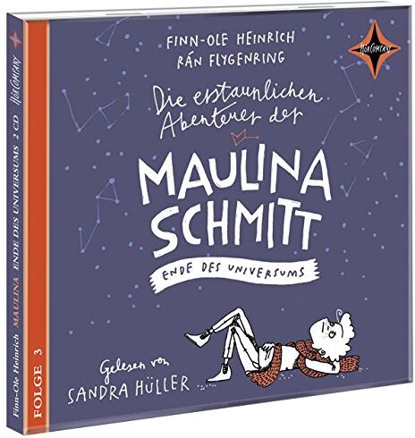 Finn-Ole Heinrich Die Erstaunlichen Abenteuer Der Maulina Schmitt (3) - Ende Des Universums: Folge 3 Einer Trilogie. Gesprochen Von Sandra Hüller. 2 Cd. Laufzeit Ca. 165 Min.