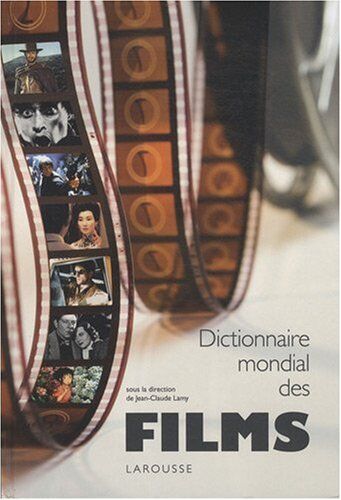 Jean-Claude Lamy Dictionnaire Mondial Des Films