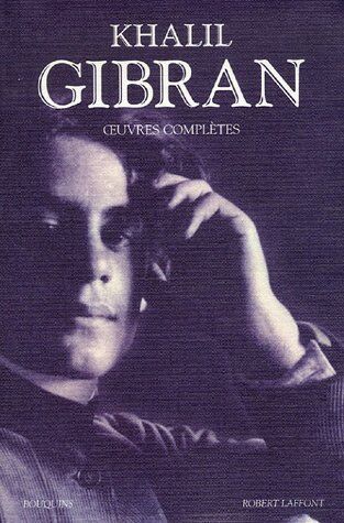 Khalil Gibran Oeuvres Complètes