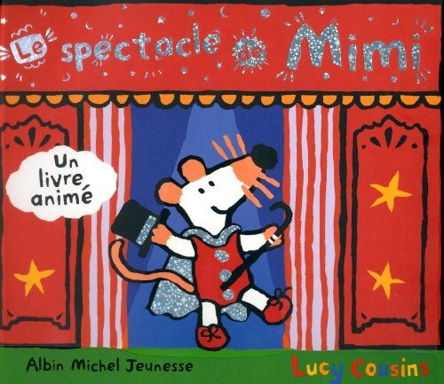 Lucy Cousins Le Spectacle De Mimi