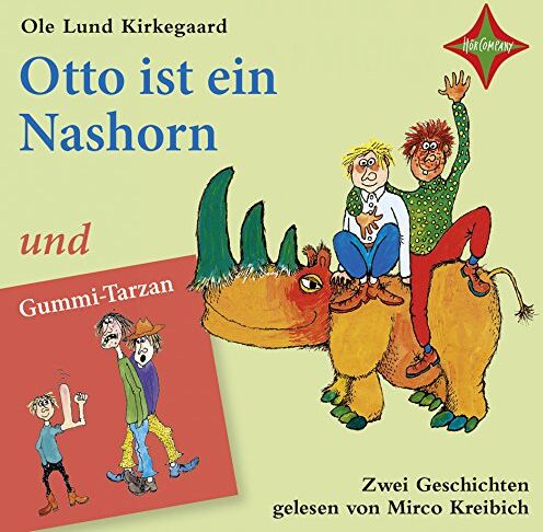 Kirkegaard, Ole Lund Otto Ist Ein Nashorn/gummi-Tarzan: Gelesen Von Mirco Kreibich. 2 Cd Laufzeit Circa 150 Min