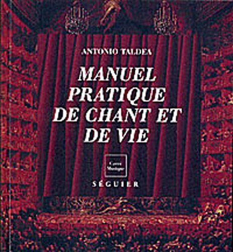 Antonio Taldea Manuel Pratique De Chant Et De Vie