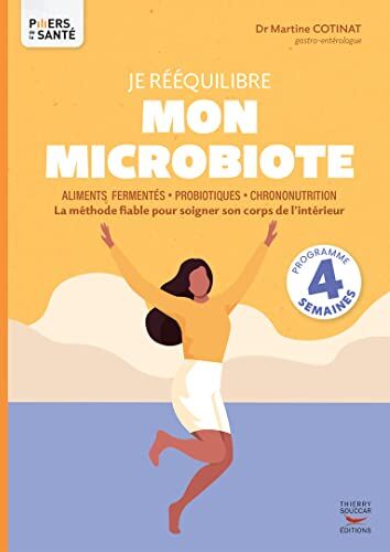 Martine Cotinat Je Rééquilibre Mon Microbiote - Aliments Fermentés, Probiotiques, Chrononutrition