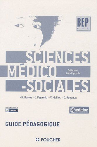 Régine Barrès Sciences Medico-Sociales Bep: Guide Pédagogique