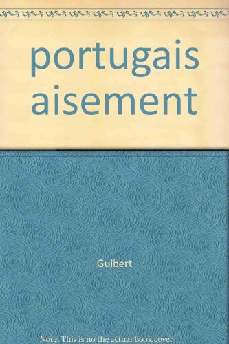 Guibert Le Portugais Aisément