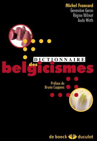 Michel Francard Dictionnaire Des Belgicismes