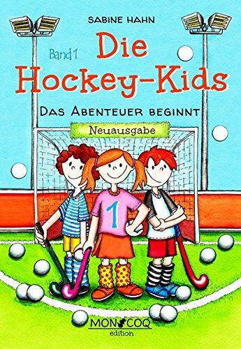 Sabine Hahn Die Hockey-Kids: Das Abenteuer Beginnt