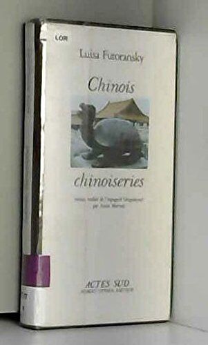 Luisa Futoransky Chinois Chinoiseries (Romans Nouvell)