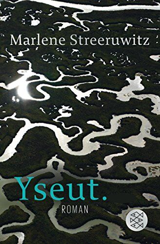 Marlene Streeruwitz Yseut.: Abenteuerroman In 37 Folgen.