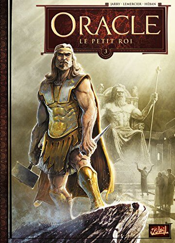 Nicolas Jarry Oracle, Tome 3 : Le Petit Roi