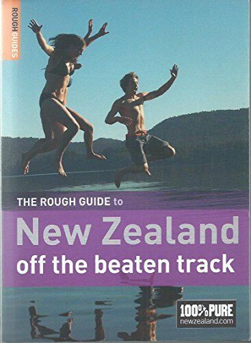 The Rough Guide To  Zealand Off The Beaten Track