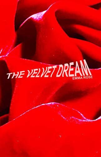 Emma Rose The Velvet Dream