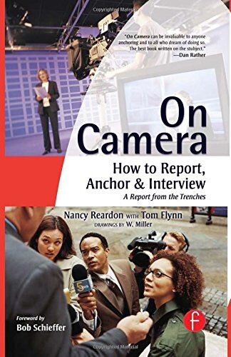 Nancy Reardon On Camera: How To Report, Anchor & Interview With Cdrom: How To Report, Anchor And Interview