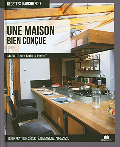 Marie-Pierre Dubois Petroff Une Maison Bien Conçue