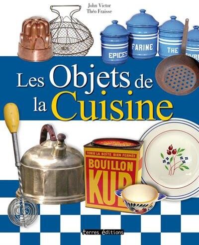 Théo Fraisse Les Objets De La Cuisine