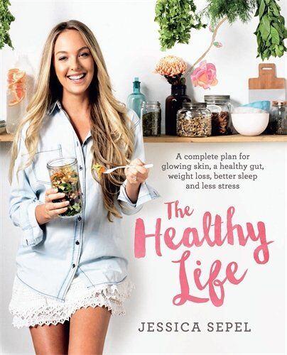 Jessica Sepel The Healthy Life