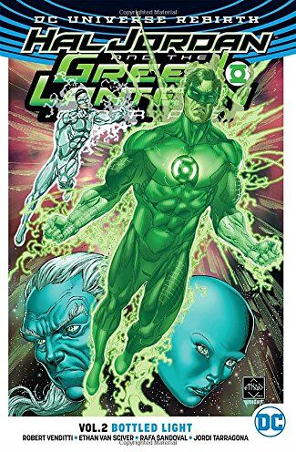 Robert Venditti Hal Jordan And The Green Lantern Corps Vol. 2: Bottled Light (Rebirth) (Green Lantern - Hal Jordan And The Green Lantern Corps (Rebi)