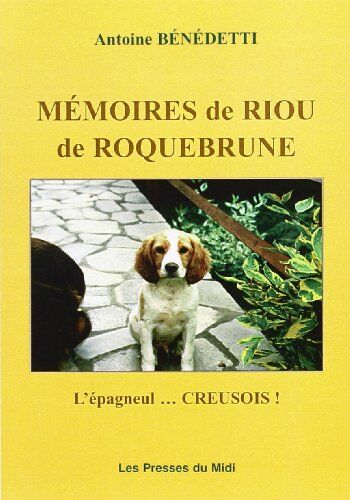 Antoine Benedetti Memoires De Riou De Roquebrune