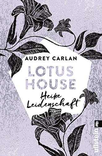Audrey Carlan Lotus House - Heiße Leidenschaft: Roman (Die Lotus House-Serie, Band 7)