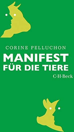 Corine Pelluchon Manifest Für Die Tiere