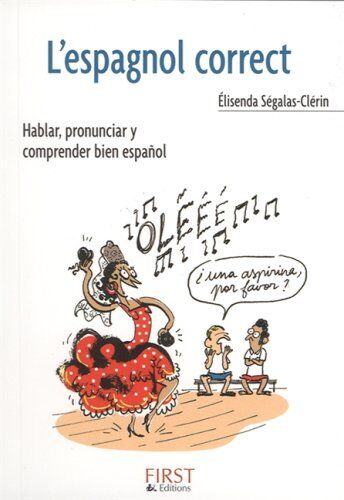 Elisenda Ségalas-Clérin Les Petits Livres: L'Espagnol Correct