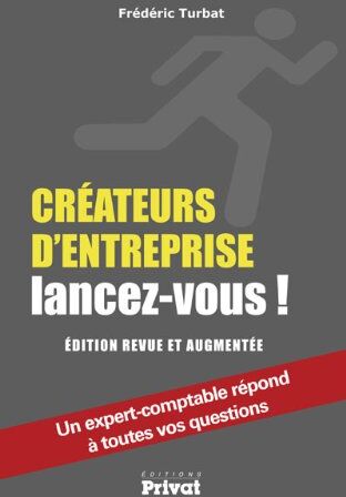 Frédéric Turbat Createurs D'Entreprise, Lancez-Vous