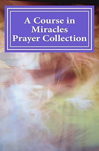 Phoebe Lauren A Course In Miracles Prayer Collection