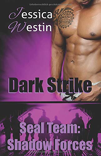 Jessica Westin Dark Strike (Seal Team. Shadow Forces, Band 4)