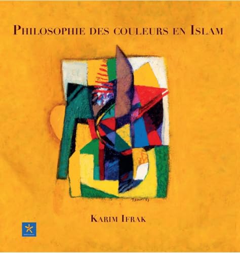 IFRAK Karim Philosophie Des Couleurs En Islam