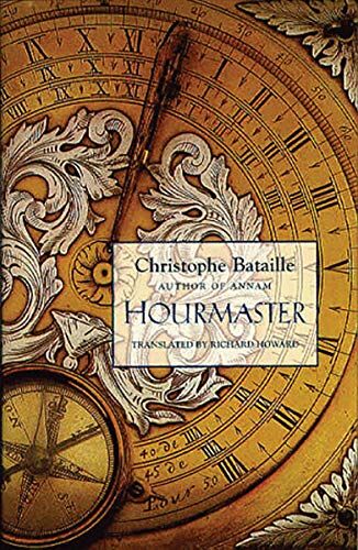 Christophe Bataille Hourmaster: Novel