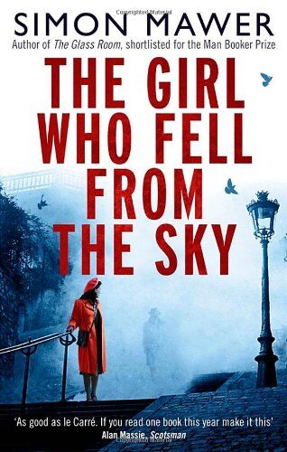 Simon Mawer The Girl Who Fell From The Sky